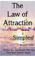 The Law of Attraction.......Simples