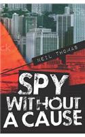 Spy Without a Cause