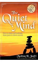 The Quiet Mind: How to Attain and Maintain Inner Peace in Eleven Seconds