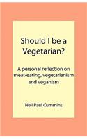 Should I be a Vegetarian?