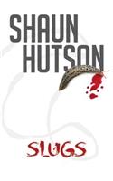 Slugs