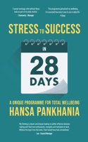 STRESS TO SUCCESS IN 28 Days