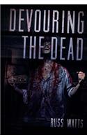 Devouring the Dead
