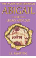 Abigail- Legacy and Love