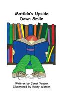 Matilda's Upside Down Smile