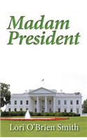 Madame President