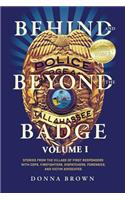 Behind and Beyond the Badge