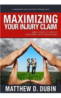 Maximizing Your Injury Claim