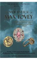 Multiverse of Max Tovey