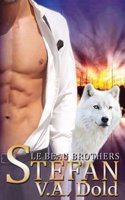 Stefan: Le Beau Brothers: Billionaire Shifter with Bbw Mates Series