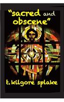 Sacred and Obscene