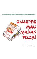 Giuseppe Mau Makan Pizza!
