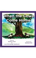 When the Cows Come Home