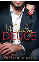 Mounting Deuce