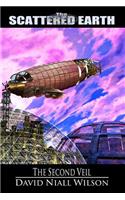 The Second Veil: Book II in the Tales of the Scattered Earth(2 Tales of the Scattered Earth)