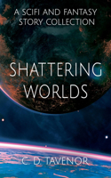 Shattering Worlds