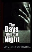 Days after that Night