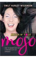 Reclaim Your Mojo