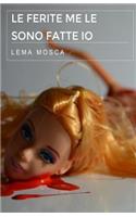 Le ferite me le sono fatte io