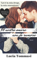 Il nostro amore non fa rumore