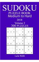 300 Medium to Hard Sudoku Puzzle book - 2018