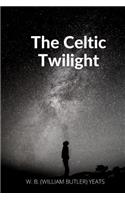 The Celtic Twilight