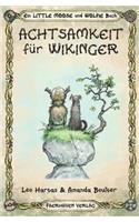 Achtsamkeit Für Wikinger