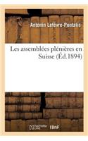 Les Assemblées Plénières En Suisse