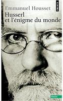 Husserl Et L'Enigme Du Monde