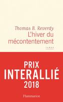 L'hiver du mecontentement (Prix Interallie 2018)