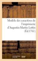 Modèle Des Caractères de l'Imprimerie d'Augustin-Martin Lottin