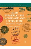 Irish Expatriatism, Language and Literature