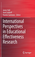 International Perspectives in Educational Effectiveness Research