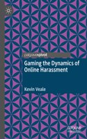 Gaming the Dynamics of Online Harassment