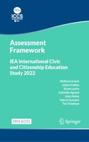 Iea International Civic and Citizenship Education Study 2022 Assessment Framework