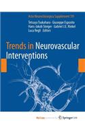 Trends in Neurovascular Interventions