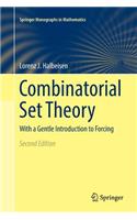 Combinatorial Set Theory: With a Gentle Introduction to Forcing