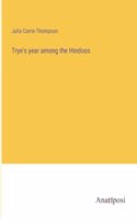 Trye's year among the Hindoos