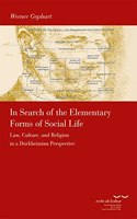 In Search of the Elementary Forms of Social Life: Law, Culture, and Religion in a Durkheimian Perspective