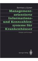 Managementorientierte Informations- Und Kennzahlensysteme Für Krankenhäuser