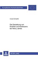 Die Darstellung Von Kindheit Und Adoleszenz Bei Henry James