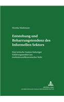 Entstehung Und Beharrungstendenz Des «Informellen Sektors»