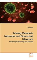 Mining Metabolic Networks and Biomedical Literature