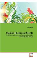 Making Rhetorical Scents