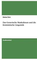 Das Generische Maskulinum Und Die Feministische Linguistik