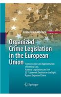 Organized Crime Legislation in the European Union