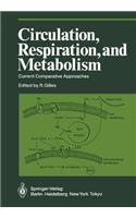 Circulation, Respiration, and Metabolism: Current Comparative Approaches