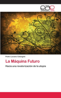 Máquina Futuro