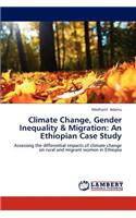 Climate Change, Gender Inequality & Migration