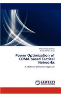 Power Optimization of CDMA based Tactical Networks